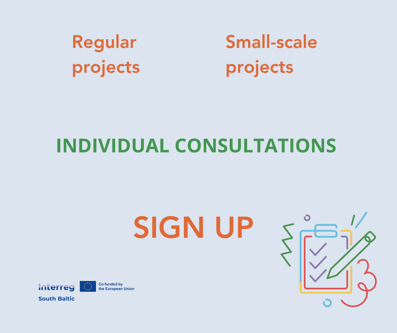 The Joint Secretariat is organising the 2nd round of project consultations within the scope of open calls